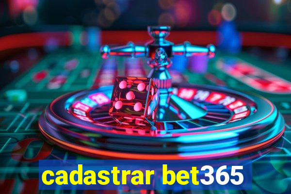 cadastrar bet365